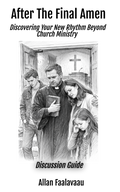 After The Final Amen: Discussion Guide